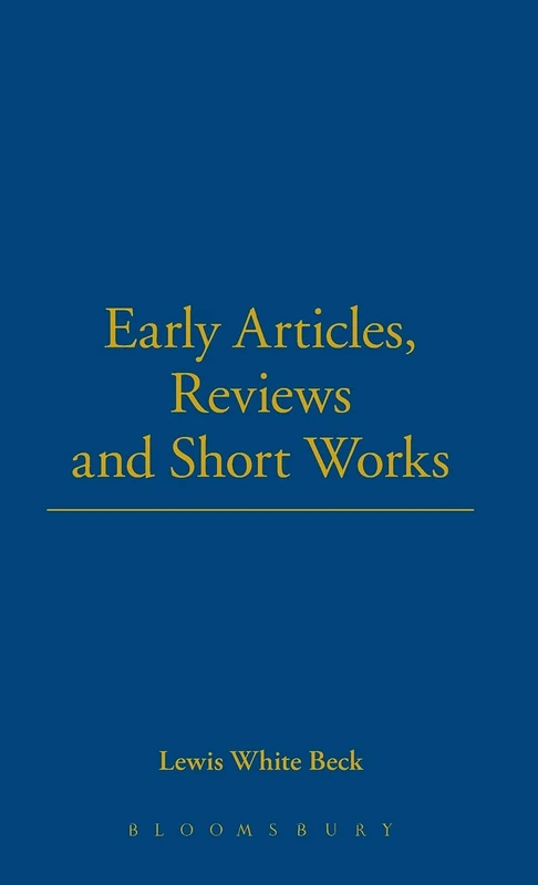 Early Articles, Reviews And Short Works: 13 - Thoemmes Library