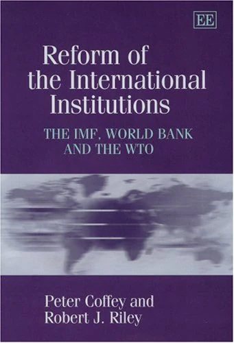 Reform of the International Institutions: The IMF, World Bank and the WTO - Image 1