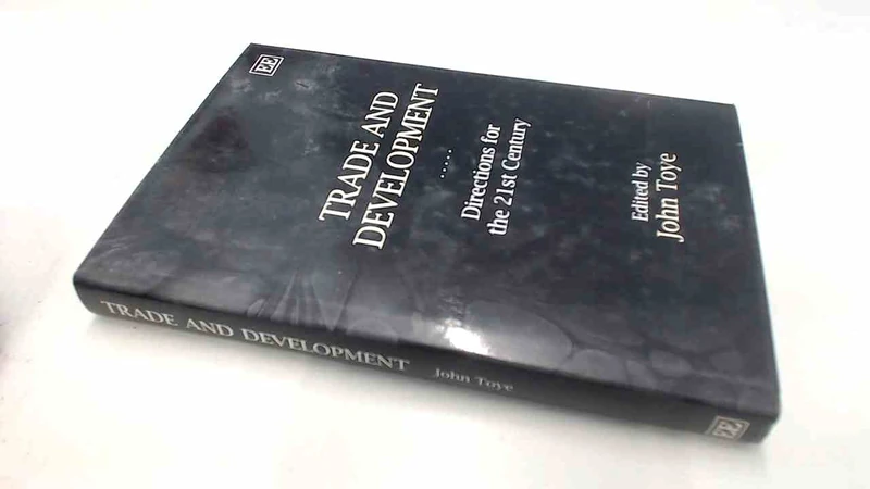 Edward Elgar Trade and Development: Directions for 21st Century