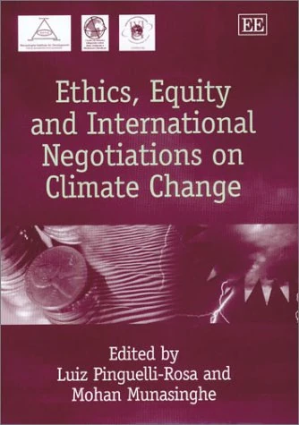 Ethics, Equity and International Negotiations on Climate Change