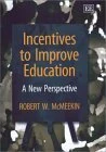 Incentives to Improve Education: A New Perspective