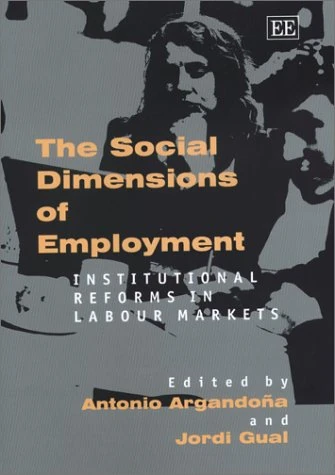 The Social Dimensions of Employment: Institutional Reforms in Labour Markets