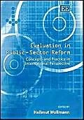 Evaluation in Public-Sector Reform: Concepts and Practice in International Perspective