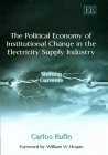 The Political Economy of Institutional Change in the Electricity Supply Industry: Shifting Currents