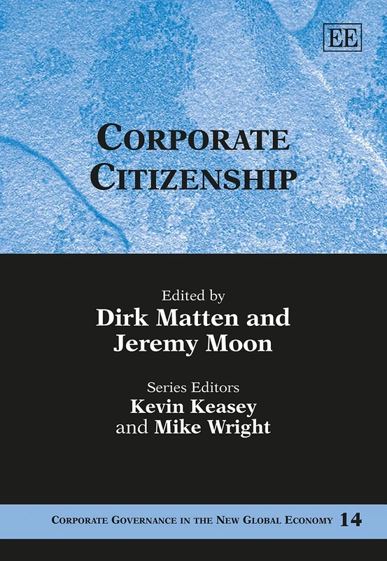 Corporate Citizenship (Corporate Governance in the New Global Economy series)