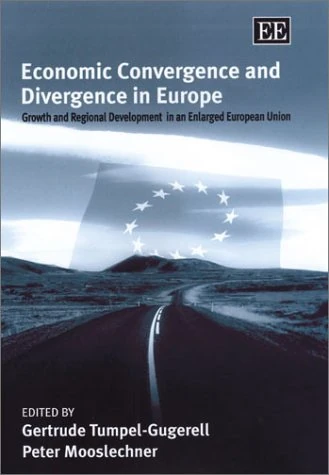Economic Convergence and Divergence in Europe - Elgar Publishing