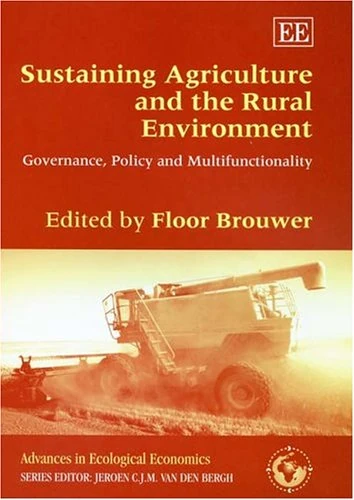 Sustaining Agriculture and the Rural Environment - Elgar Book