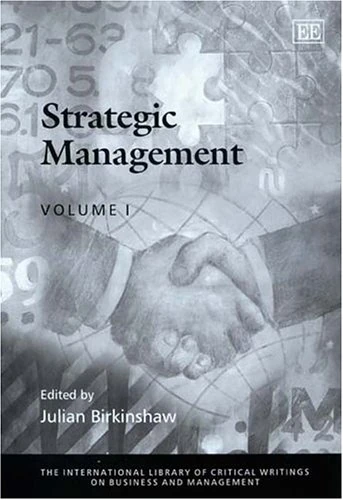 Strategic Management (The International Library of Critical Writings on Business and Management series)