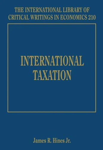 International Taxation (The International Library of Critical Writings in Economics series)