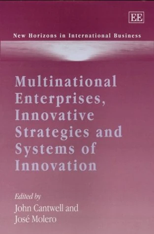 Edward Elgar Multinational Enterprises and Innovation Book