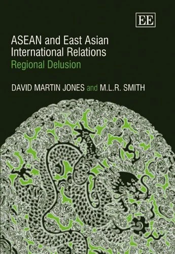 ASEAN and East Asian International Relations: Regional Delusion - Image 1