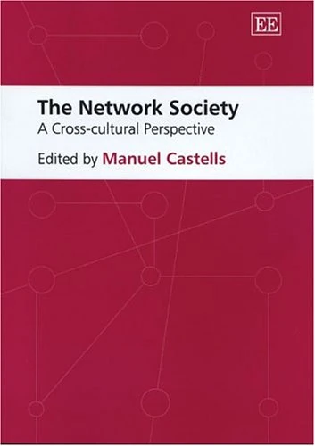 The Network Society: A Cross-Cultural Perspective