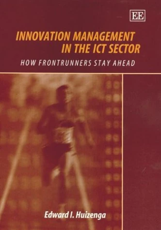 Innovation Management in the ICT Sector: How Frontrunners Stay Ahead