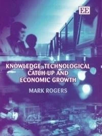 Knowledge, Technological Catch-up and Economic Growth