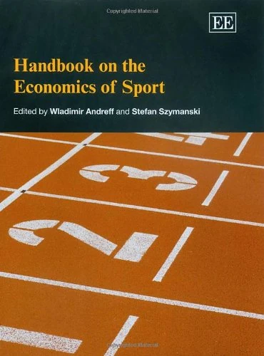 Handbook on the Economics of Sport (Elgar Original Reference)