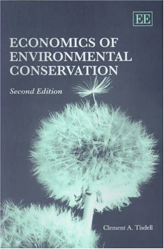 Economics of Environmental Conservation, Second Edition