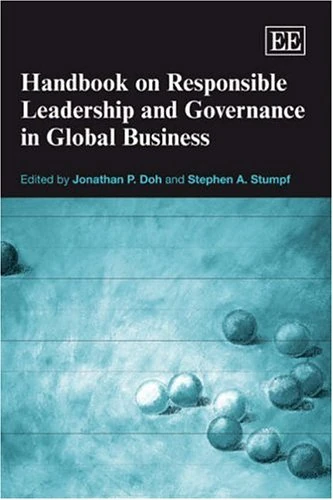 Handbook on Responsible Leadership and Governance in Global Business (Research Handbooks in Business and Management series)