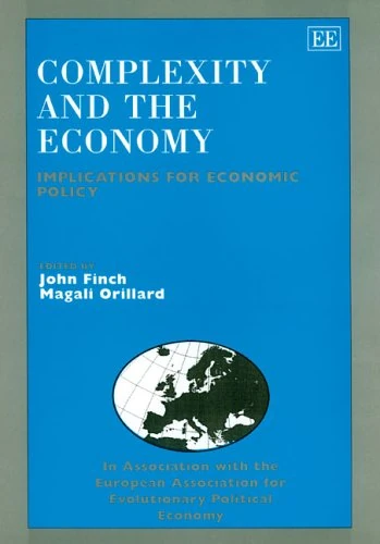 Complexity and the Economy: Implications for Economic Policy (In Association With the European Association for Evolutionary Political Economy)