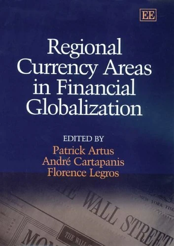 Regional Currency Areas in Financial Globalization: A Survey of Current Issues