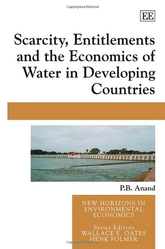 Scarcity, Entitlements and the Economics of Water - Elgar