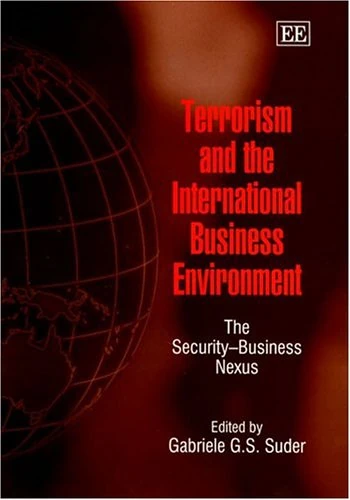 Terrorism and the International Business Environment: The Security–Business Nexus - Image 1