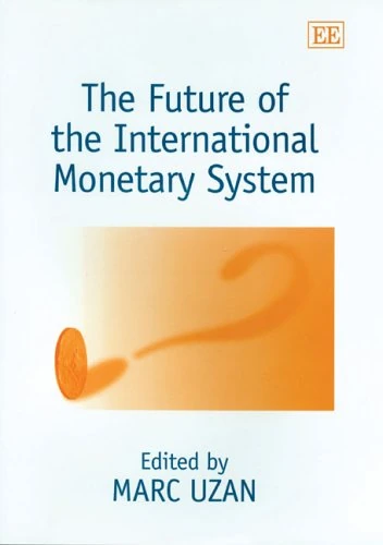Edward Elgar - The Future of the International Monetary System