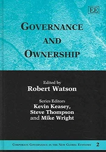 Governance and Ownership (Corporate Governance in the New Global Economy series)
