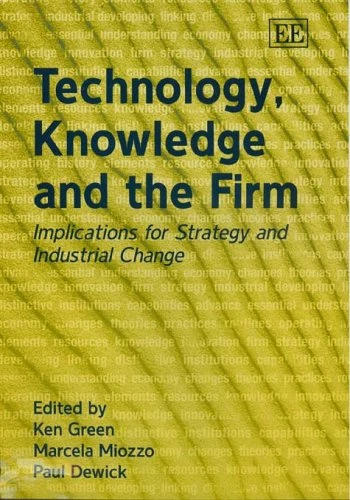 Technology, Knowledge and the Firm: Implications for Strategy and Industrial Change