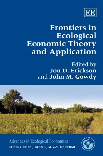 Edward Elgar Frontiers in Ecological Economic Theory - Book