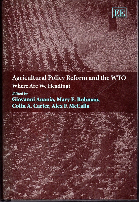 Agricultural Policy Reform and the WTO: Where Are We Heading?