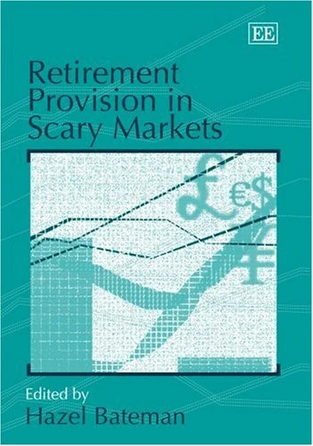 Retirement Provision in Scary Markets