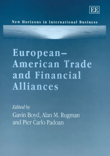 European–American Trade and Financial Alliances (New Horizons in International Business series)