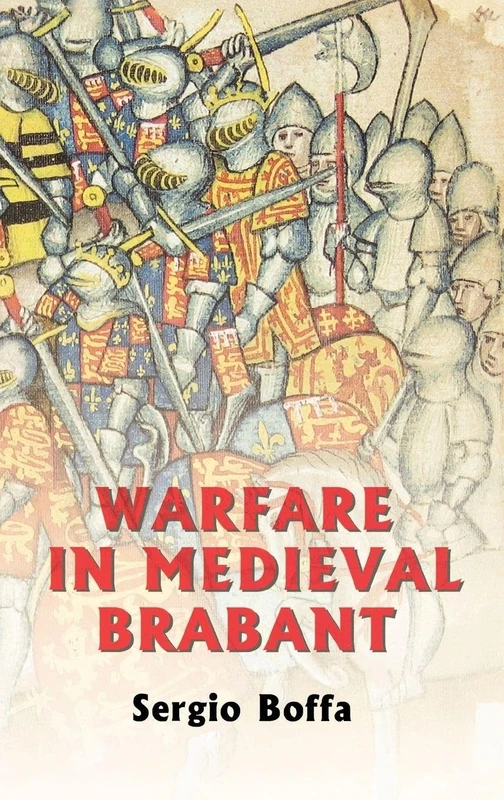 Warfare in Medieval Brabant, 1356-1406 (Warfare in History)