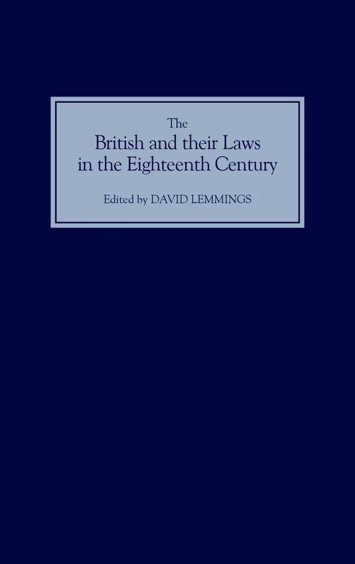 The British and their Laws in the Eighteenth Century