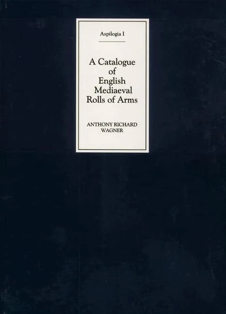 A Catalogue of English Mediaeval Rolls of Arms: 1 (Aspilogia) - Image 1