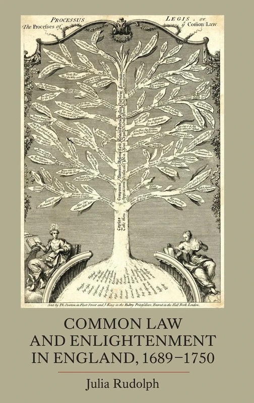 Common Law and Enlightenment in England, 1689-1750 (Studies in Early Modern Cultural, Political and Social History)