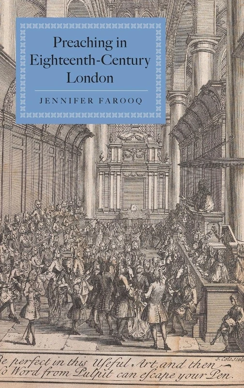 Preaching in Eighteenth-Century London (Studies in Modern British Religious History)