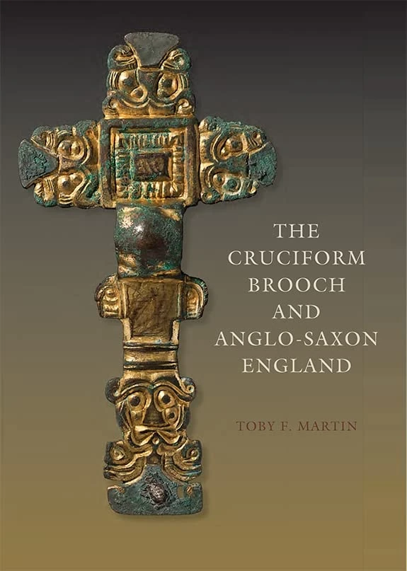 The Cruciform Brooch and Anglo-Saxon England (Anglo-Saxon Studies)