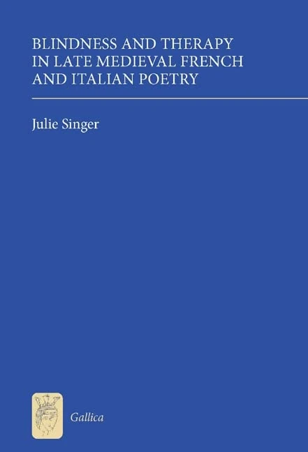 Blindness and Therapy in Late Medieval French and Italian Poetry (Gallica) - Image 1