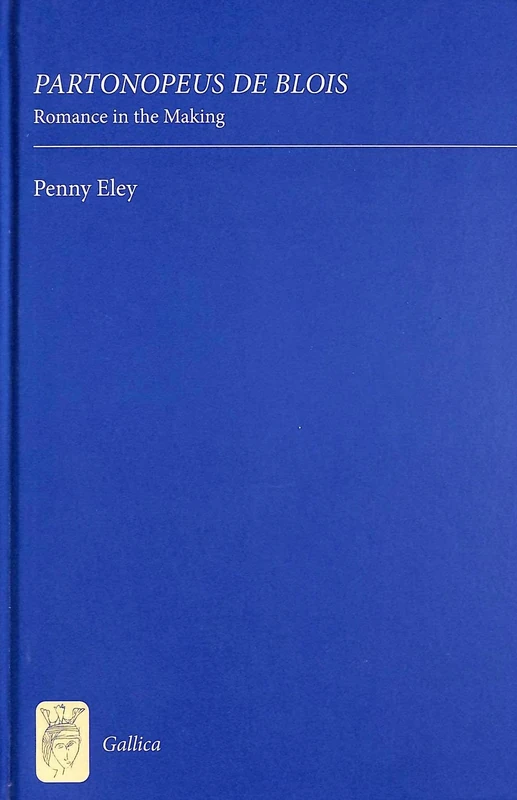 Partonopeus de Blois: Romance in the Making (Gallica)
