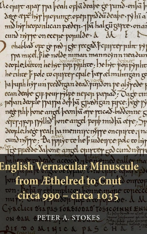 English Vernacular Minuscule from Æthelred to Cnut, circa 990 - circa 1035 (Pubns Manchester Centre for Anglo-Saxon Studies) - Image 1