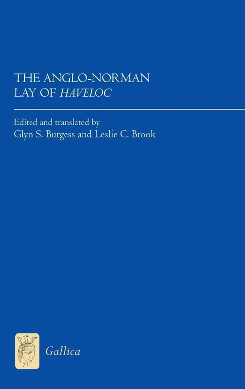The Anglo-Norman Lay of Haveloc: Text and Translation (Gallica)