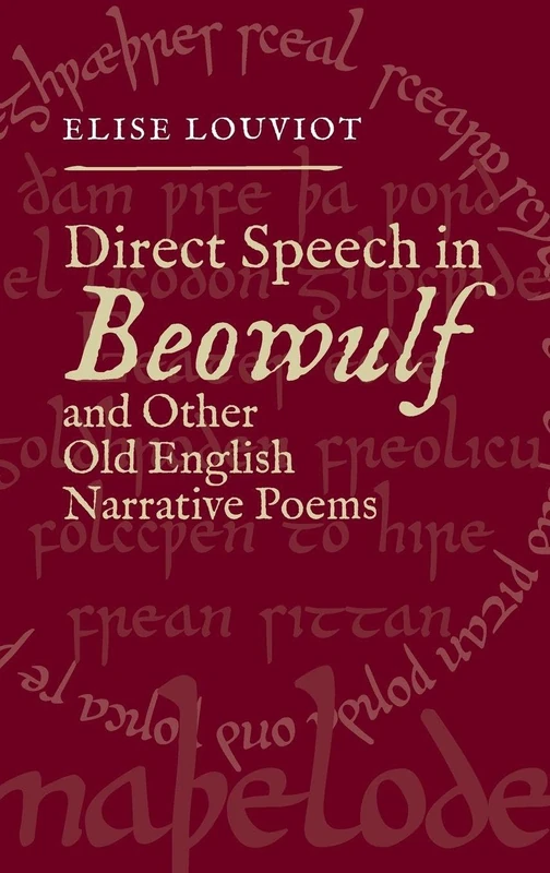 Direct Speech in Beowulf and Other Old English Narrative Poems (30) (Anglo-Saxon Studies)