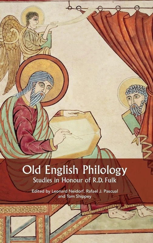 Boydell Press Old English Philology - Studies in Honour of R.D. Fulk