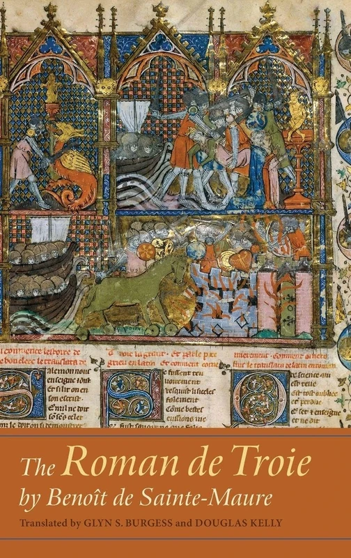 The Roman de Troie by Benoît de Sainte-Maure: A Translation (41) (Gallica)