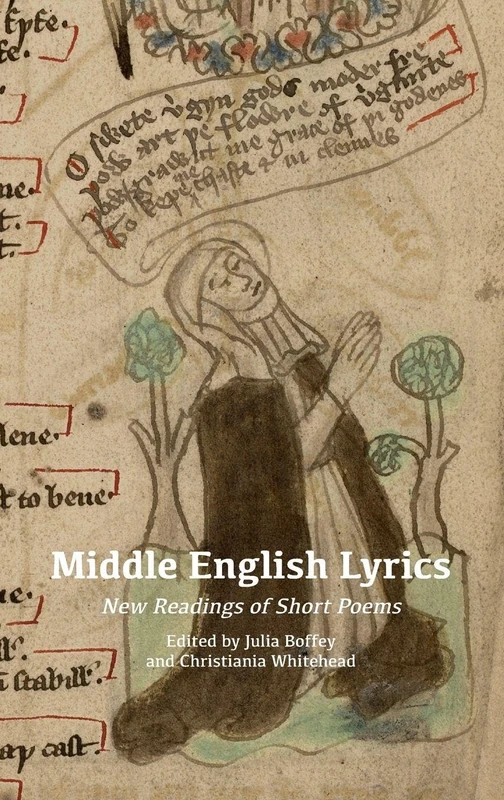 Middle English Lyrics: New Readings of Short Poems: VOLUME 26 (Anglo-Saxon Studies)
