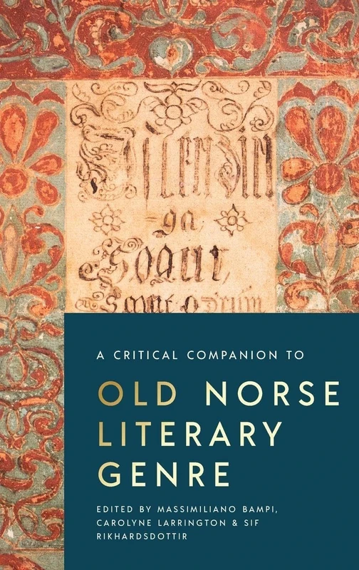 A Critical Companion to Old Norse Literary Genre: 5 (Studies in Old Norse Literature)
