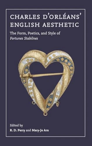 Charles d`Orléans` English Aesthetic – The Form, Poetics, and Style of Fortunes Stabilnes - Image 1