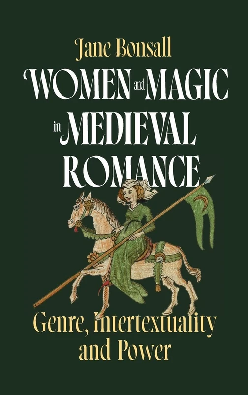 Women and Magic in Medieval Romance