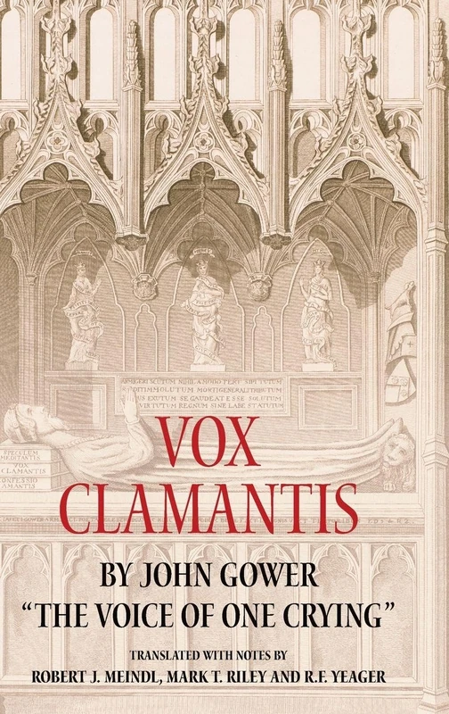 Vox Clamantis by John Gower: "The Voice of One Crying" (Publications of the John Gower Society)